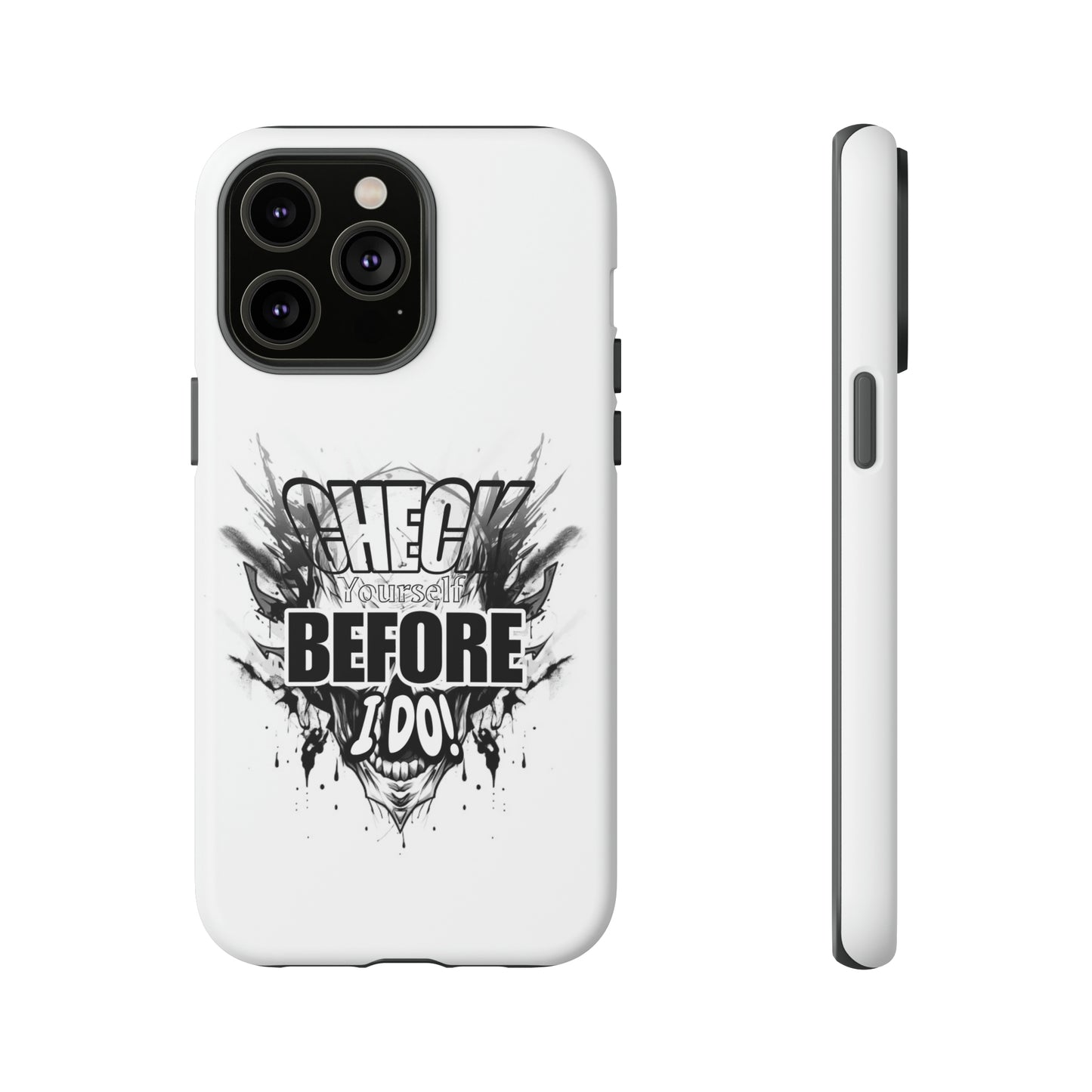 iPhone CHECK YOURSELF Case!