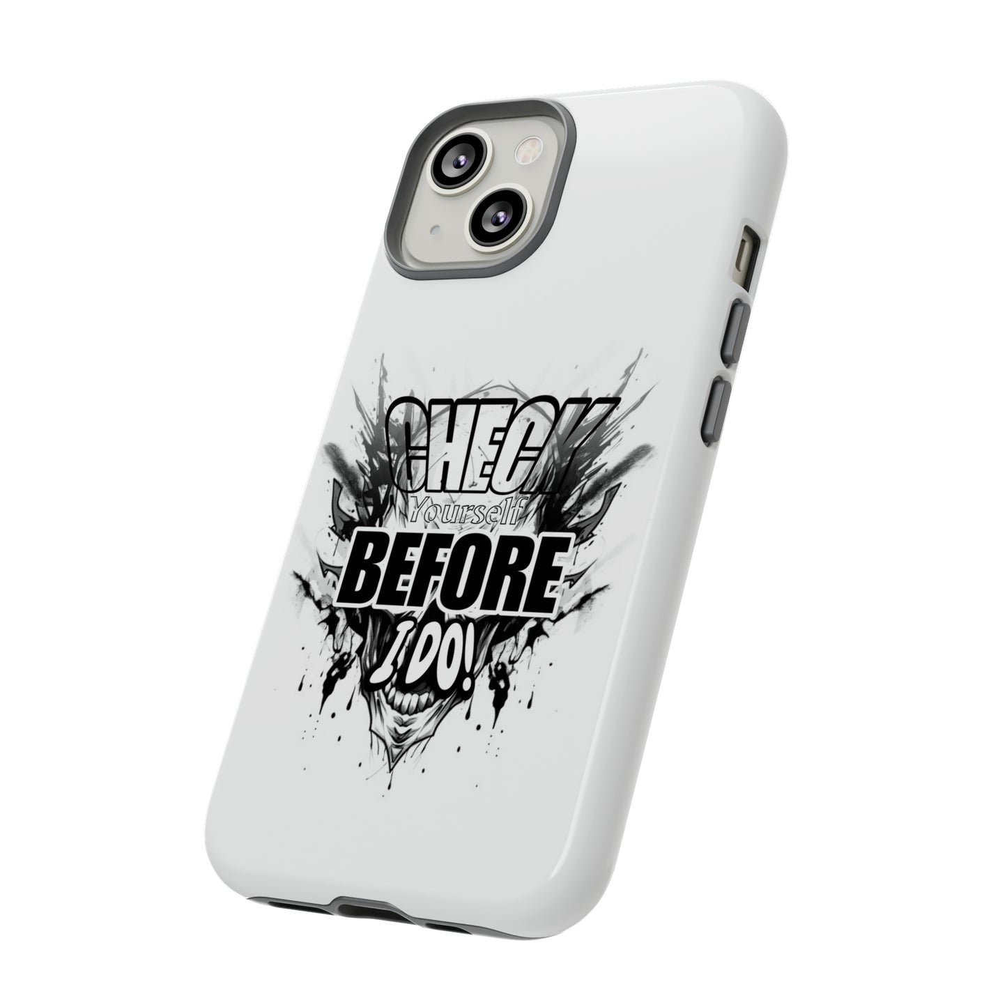 iPhone CHECK YOURSELF Case!