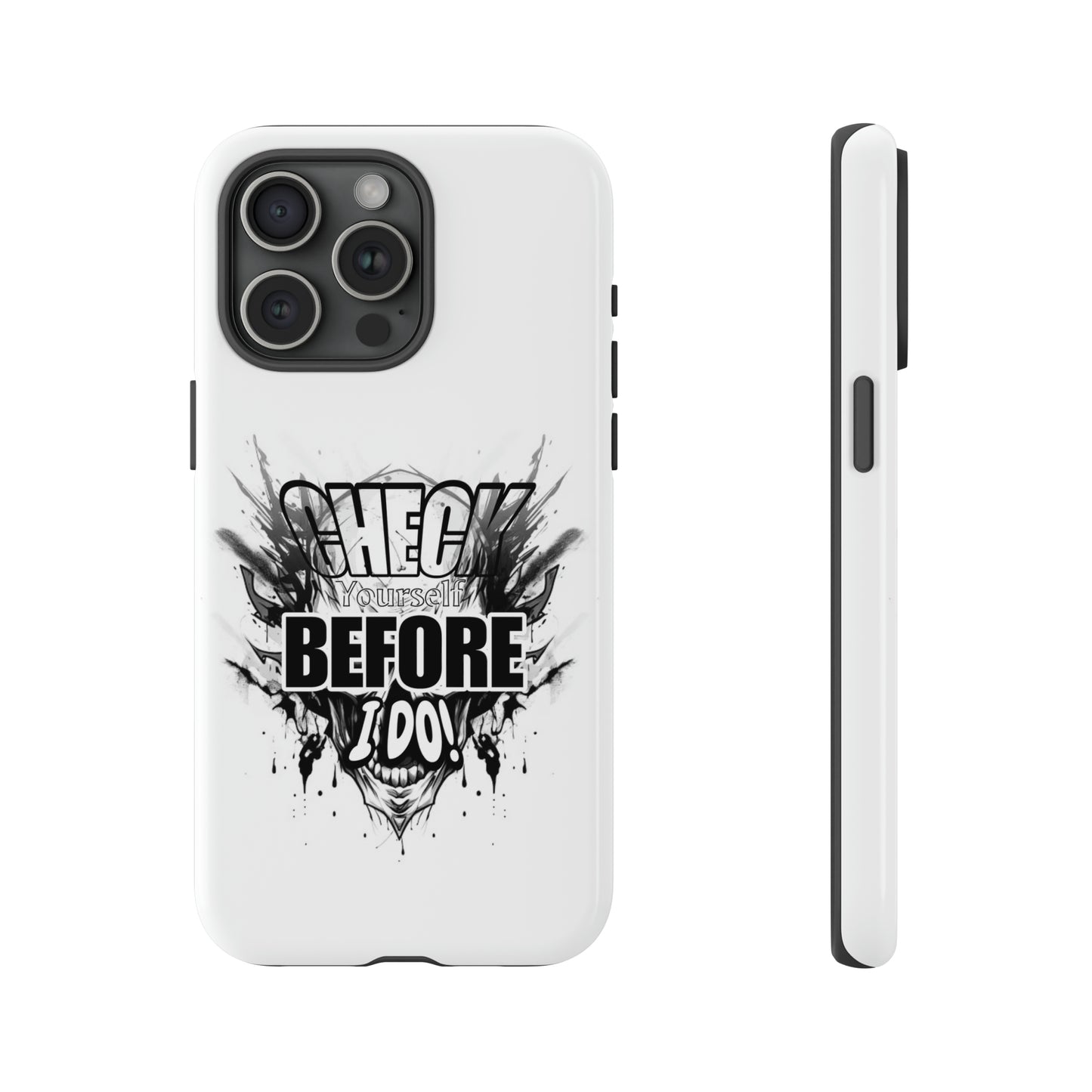 iPhone CHECK YOURSELF Case!