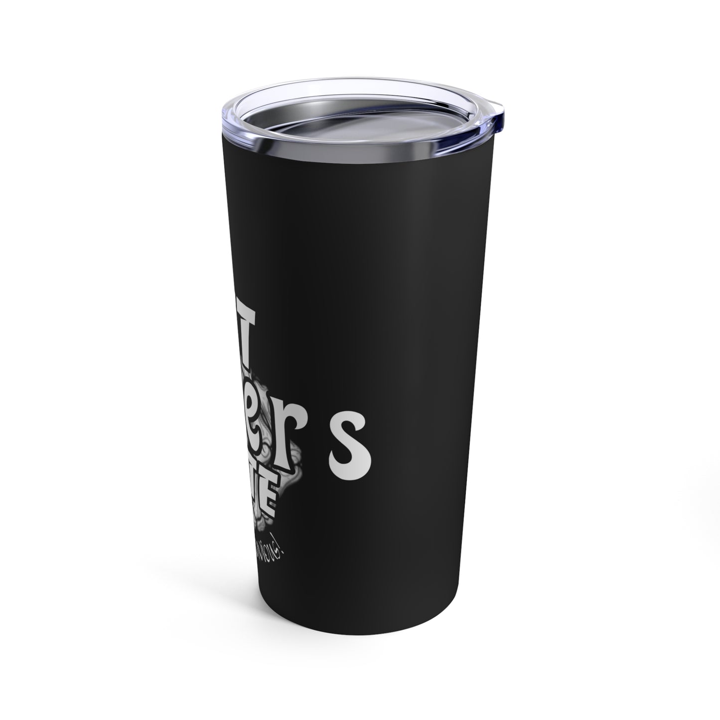 LET HATERS HATE- Tumbler 20oz